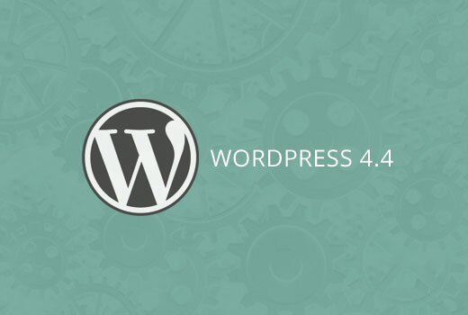 Wordpress 4.4 - что нового, характеристики, особенности